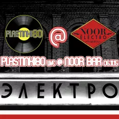 Plastinki80 - Live @ NOOR Bar (Moscow) 06.11.15