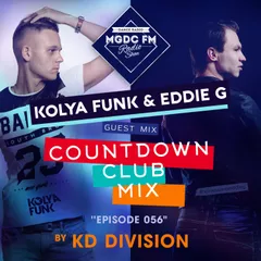 Kolya Funk & Eddie G - Special Guest Mix For "Countdown Club" Episode 056 by KD Division