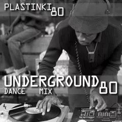 Plastinki80 - Underground-80 dance mix