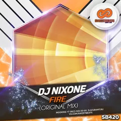 DJ Nixone - Fire (Original Mix)