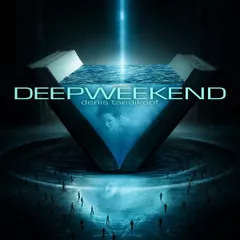 DEEPWEEKEND