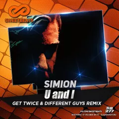 Simion - U and I (Get Twice & Different Guys Remix)