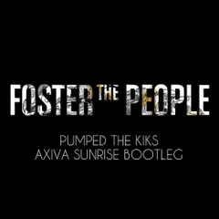 Foster the People - Pumped up kicks (Axiva sunrise bootleg)
