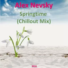 Alex Nevsky - Springtime (Chillout Mix)