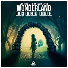 Stadiumx feat Angelika Vee - Wonderland (Max Hydra Remix)