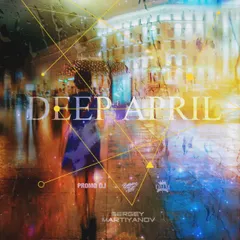 Deep April