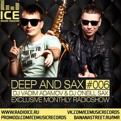 DJ Vadim Adamov & DJ O'Neill Sax - DEEP and SAX#6