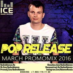 DJ Vadim Adamov - Pop Release (March PromoMix 2016)