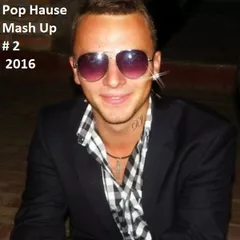 Pop House Mash-Up # 2 2016