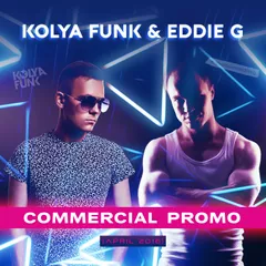 Kolya Funk & Eddie G - Commercial Promo (April 2016)