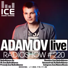 DJ Vadim Adamov- RadioShow Adamov LIVE#220