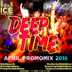 DJ Vadim Adamov - Deep Time (April PromoMix 2016)