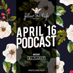 Follow Me Cafe Podcast (April'16)