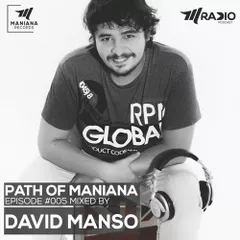 Path Of Maniana (Episode #005)