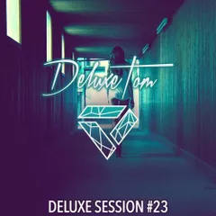 Deluxe Session #23