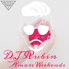 DJ Rubin - Amore Weekends