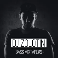 DJ Zolotin - Bass Mixtape # 9
