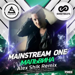 Mainstream One – Мальвина (Alex Shik Remix)