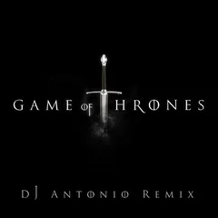 Dj Antonio - The Game Of Thrones 2016