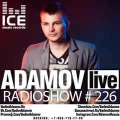 DJ Vadim Adamov - RadioShow Adamov LIVE#226
