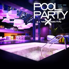 Pool Party (May Mix 2016)