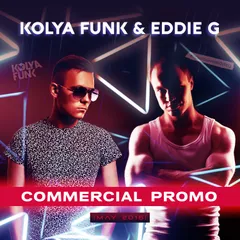 Kolya Funk & Eddie G - Commercial Promo (May 2016)