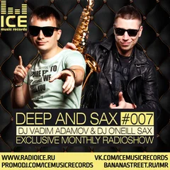 DJ Vadim Adamov & DJ O'Neill Sax - DEEP and SAX#7