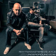 Rhytm Masters vs. AYLIII - Underground 2016