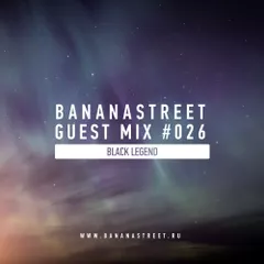 Bananastreet Guest Mix #026