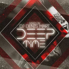 DEEP TIME # 12 - mixed by DJ DENIS MART