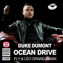 Duke Dumont - Ocean Drive (Fly & Leo Grand Remix) [MOUSE-P]
