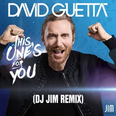 David Guetta feat. Zara Larsson – This Ones For You (Dj Jim Remix)