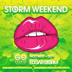 Edgar Storm - Hot Week Mix 021