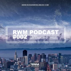 RWM Podcast #002
