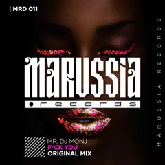Mr. DJ MONJ — F*ck You (Original Mix)