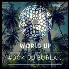 World Up Radio Show #004 (June 2016)