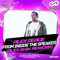 Alex Peace - From Inside The Speake (Alex Shik Rework)