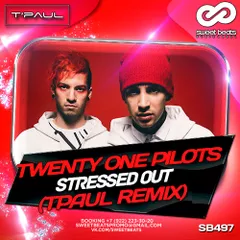 Twenty One Pilots - Stressed Out (TPaul Remix)