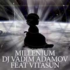 DJ Vadim Adamov Feat. Vitasun - MILLENIUM