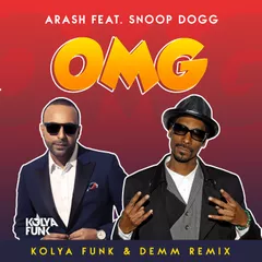 Arash feat. Snoop Dogg - OMG (Kolya Funk & Demm Remix)