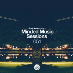 Minded Music Sessions 051 (July 2016)