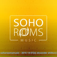 SOHOROOMSMUSIC (18.07.2016)