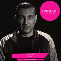 Dancekraft Show – Fashion Episode 88 by MHE (Switch)