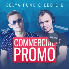 Kolya Funk & Eddie G - Commercial Promo (July 2016)