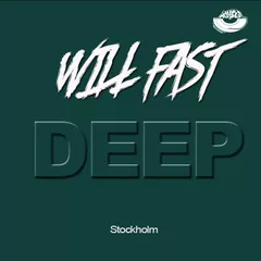 Will Fast - [Deep House Stockholm]