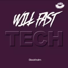 Will Fast - [Tech House Stockholm]