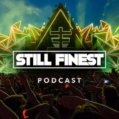 Still Finest Podcast #1
