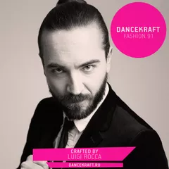 Dancekraft Show – Fashion Episode 91 by Luigi Rocca (303lovers)