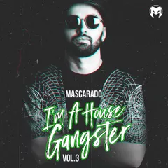 I'm A House Gangster (Vol.3)