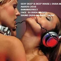 Sexy Deep & Deep House (Agosto 2016)